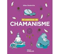 50 exercices de chamanisme