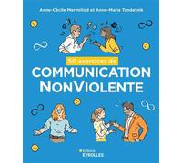 50 exercices de Communication NonViolente
