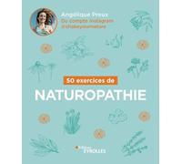 50 exercices de naturopathie