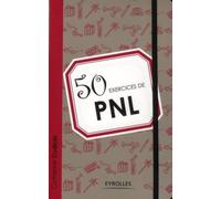 50 exercices de PNL