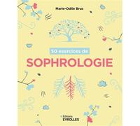 Marie-Odile Brus – 50 exercices de sophrologie