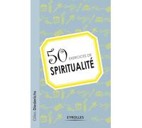 Gilles Diederichs – 50 exercices de spiritualité – Guide – Broché
