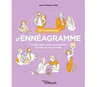 50 exercices d'ennéagramme Comprendre notre personnalité et celle de nos proches - Jean-Philippe Vidal - Eyrolles - broché - Guide