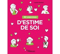 50 exercices d'estime de soi