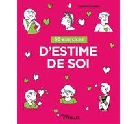 Laurie Hawkes – 50 exercices d'estime de soi – Guide broché (Eyrolles)