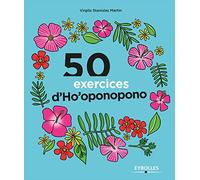 50 exercices d'Ho'oponopono