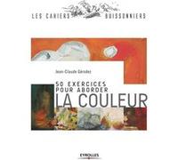 50 exercices pour aborder la couleur
