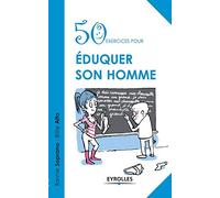 50 exercices pour éduquer son homme