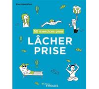 Groupe Eyrolles – 50 exercices pour lâcher prise
