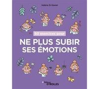 Valérie Di Daniel – 50 exercices pour ne plus subir ses émotions – Broché