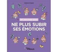 Valérie Di Daniel – 50 exercices pour ne plus subir ses émotions – Broché