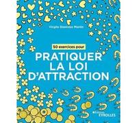 50 exercices pour pratiquer la loi d'attraction Virgile Stanislas Martin (Auteur)
