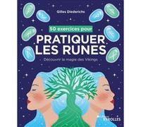 50 exercices pour pratiquer les runes Gilles Diederichs (Auteur)
