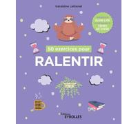 50 Exercices Pour Ralentir
