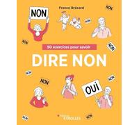 50 exercices pour savoir dire non