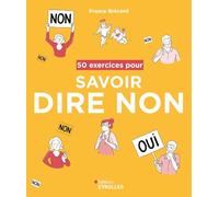 France Brécard – 50 exercices pour savoir dire non – Broché