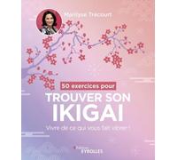 50 exercices pour trouver son ikigai
