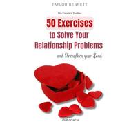 50 Exercises for Couples: Your Guide to a Thriving Relationship + 30 Bonus Exercises