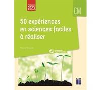 50 expériences en sciences faciles à réaliser CM + Ressources numériques Pascal Chauvel (Auteur)