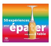 50 expériences pour épater vos amis à table - Jack Guichard - Le Pommier - broché - Essai