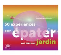 50 expériences pour épater vos amis au jardin - Jack Guichard - Le Pommier - broché - Essai