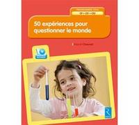 50 expériences pour questionner le monde (+ CD-Rom) CP-CE1-CE2 Pascal Chauvel (Auteur)