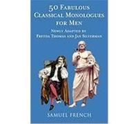 50 Fabulous Classical Monologues for Men Thomas, Freyda, Silverman, Jan (Auteur)