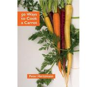 50 façons de cuisiner une carotte