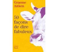 50 façons de dire fabuleux