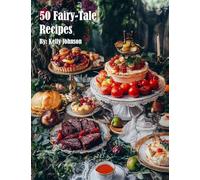 50 Fairy-Tale Recipes