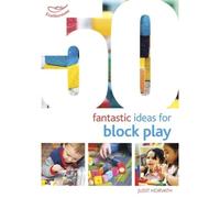 50 Fantastic Ideas For Block Play
