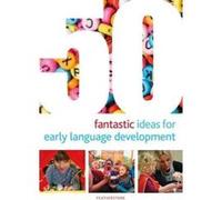 50 Fantastic Ideas for Early Language Development - [Version Originale] Inconnu (Auteur)