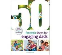 50 Fantastic Ideas for Engaging Dads - [Version Originale] Inconnu (Auteur)