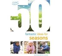 50 Fantastic Ideas For Seasons (Paperback) Alistair Bryce - Clegg, (Auteur)
