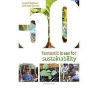50 Fantastic Ideas For Sustainability