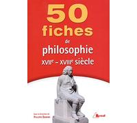 50 fiches de philosophie du 17ème et 18ème siècles - Danino - Bréal - broché - Manuel