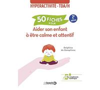 50 Fiches Pour Aider Son Enfant À Être Calme Et Attentif - Hyperactivité - Tda/H
