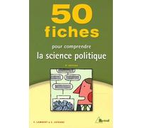 50 Fiches pour comprendre la science politique