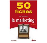 50 Fiches Pour Comprendre Le Marketing