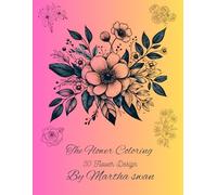50 Flower Coloring: 8.5x11in, With 50 Different Designs For Adults And Teens,Relaxing Book To Calm Your Mind.