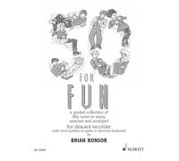 50 for Fun: A graded collection of 50 tunes to enjoy. descant recorder.