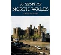 50 Gems Of North Wales