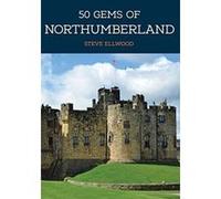 50 Gems Of Northumberland