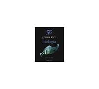50 Grandi Idee Biologia