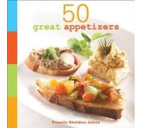 50 Great Appetizers Pamela Sheldon Johns (Auteur)