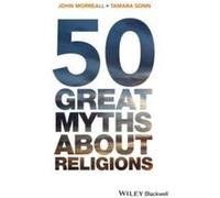 50 Great Myths About Religions by Sonn Tamara The College of William and Mary USA Paperback Book Sonn Tamara The College of William and Mary USA (Auteur)