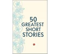 50 Greatest Short Stories