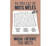 50 grilles de mots mêlés | Niveau 1 détente*: Vol. 2 | 750 mots en tout genre | Format pratique 15 x 22 cm | Grille bonus