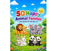 50 Happy Animal Families: Coloring Book for Kids Ages 3-6