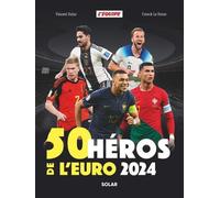 50 héros de l'Euro 2024